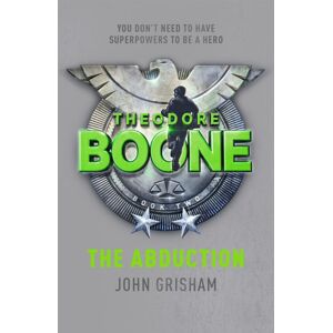 Hodder & Stoughton Theodore Boone: The Abduction : Theodore Boone 2