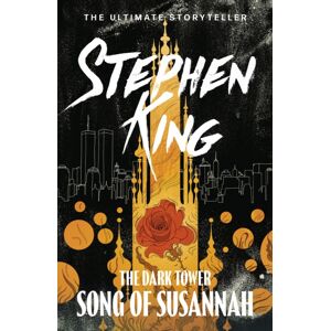 Hodder & Stoughton The Dark Tower Vi: Song Of Susannah : (Volume 6)