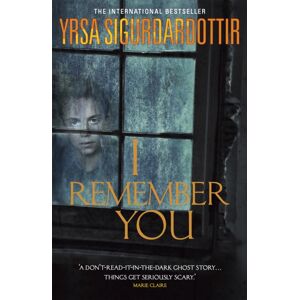 Hodder & Stoughton I Remember You : The Bone-Chilling Haunted House Ghost Story From The Queen Of Icelandic Noir