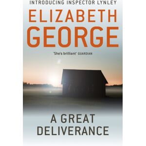 Hodder & Stoughton A Great Deliverance : An Inspector Lynley Novel: 1