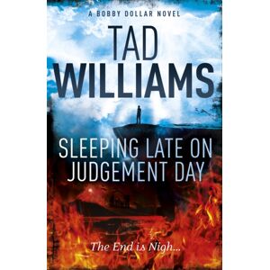 Hodder & Stoughton Sleeping Late On Judgement Day : Bobby Dollar 3