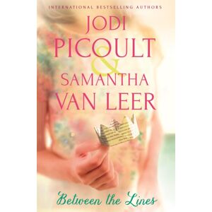 Hodder & Stoughton Between The Lines : The Romantic Modern-Day Fairytale By The Number One selling Author Of A Spark Of Light