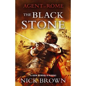 Hodder & Stoughton The Black Stone : Agent Of Rome 4