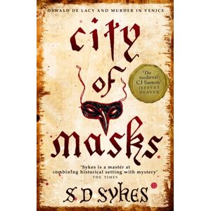 Hodder & Stoughton City Of Masks : Oswald De Lacy Book 3
