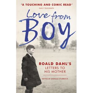 John Murray Press Love From Boy : Roald Dahl'S Letters To His Mother