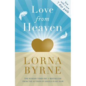 Hodder & Stoughton Love From Heaven : Now Includes A 7 Day Path To Bring More Love Into Your Life