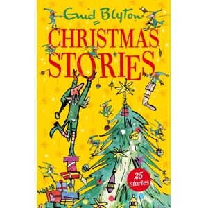 Hachette Children's Group Enid Blyton'S Christmas Stories : Contains 25 Classic Tales