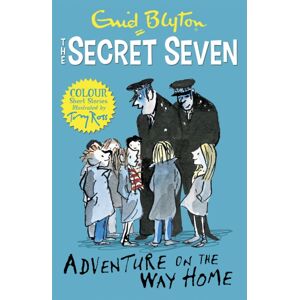 Hachette Children's Group Secret Seven Colour Short Stories: Adventure On The Way Home : Book 1