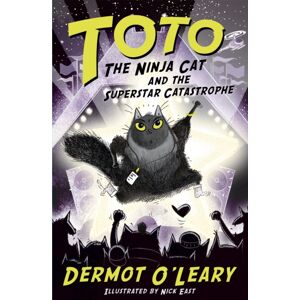 Hachette Children's Group Toto The Ninja Cat And The Superstar Catastrophe : Book 3
