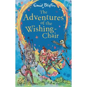 Hachette Children's Group The Adventures Of The Wishing-Chair : Book 1