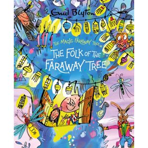 Hachette Children's Group The Magic Faraway Tree: The Folk Of The Faraway Tree Deluxe Edition : Book 3