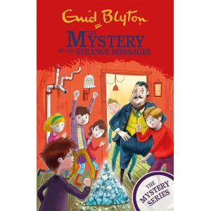 Hachette Children's Group The Mystery Series: The Mystery Of The Strange Messages : Book 14