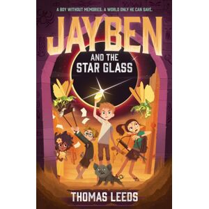 Hachette Children's Group Jayben And The Star Glass : Book 2: An Incredible, Immersive Fantasy Adventure