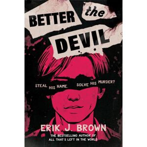 Hachette Children's Group Better The Devil : Queer Dark Ya Thriller From The selling Author Of All That'S Left In The World