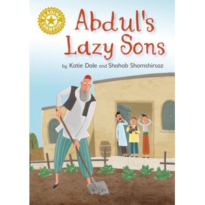 Hachette Children's Group Reading Champion: Abdul'S Lazy Sons : Independent Reading Gold 9