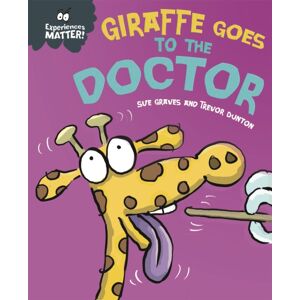 Hachette Children's Group Experiences Matter: Giraffe Goes To The Doctor