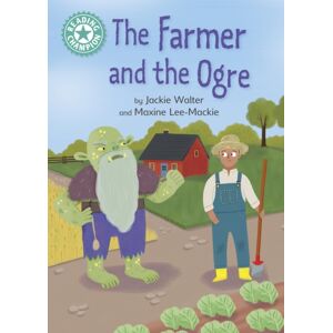Hachette Children's Group Reading Champion: The Farmer And The Ogre : Independent Reading Turquoise 7