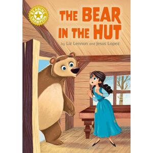 Hachette Children's Group Reading Champion: The Bear In The Hut : Independent Reading Gold 9
