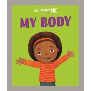 Hachette Children's Group All About Me: My Body