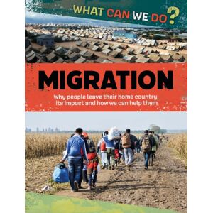 Hachette Children's Group What Can We Do?: Migration