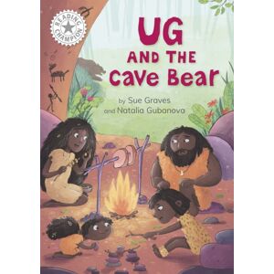 Hachette Children's Group Reading Champion: Ug And The Cave Bear : Independent Reading White 10