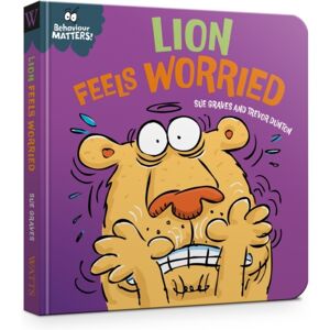 Hachette Children's Group Behaviour Matters: Lion Feels Worried