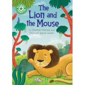 Hachette Children's Group Reading Champion: The Lion And The Mouse : Independent Reading Green 5