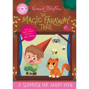 Hachette Children's Group Reading Champion: Magic Faraway Tree : A Surprise For Angry Pixie : Pink Band 1