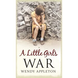 Amberley Publishing A Little Girl'S War