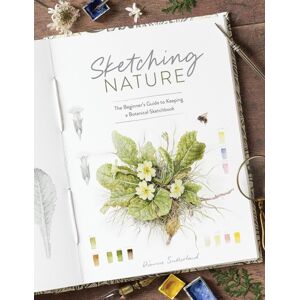 David & Charles Sketching Nature : The Beginner’s Guide To Keeping A Botanical Sketchbook