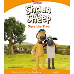 Pearson Education Limited Level 3: Shaun The Sheep Save The Tree