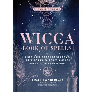 Union Square & Co. Wicca Book Of Spells : A Beginner'S Book Of Shadows For Wiccans, Witches, And Other Practitioners Of Magic