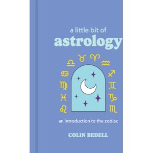 Union Square & Co. A Little Bit Of Astrology : An Introduction To The Zodiac