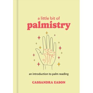 Union Square & Co. A Little Bit Of Palmistry : An Introduction To Palm Reading