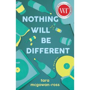Dundurn Group Ltd Nothing Will Be Different : A Memoir