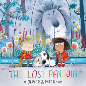 Simon & Schuster Ltd The Lost Penguin : An Oliver And Patch Story