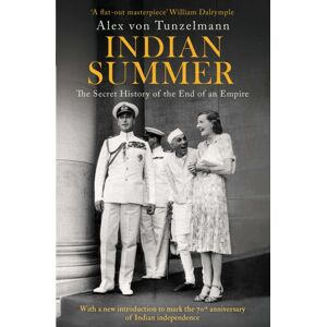 Simon & Schuster Ltd Indian Summer : The Secret History Of The End Of An Empire