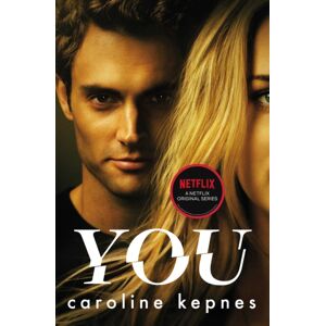 Simon & Schuster Ltd You : A Completely Addictive Serial Killer Thriller! Now A Major Netflix Series Volume 1