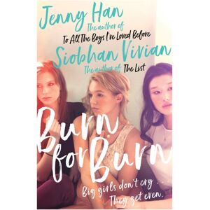 Simon & Schuster Ltd Burn For Burn : From The selling Author Of The Summer I Turned Pretty Volume 1