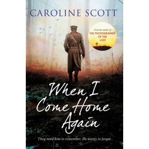 Simon & Schuster Ltd When I Come Home Again : 'A Page-Turning Literary Gem' The Times, Books Of 2020