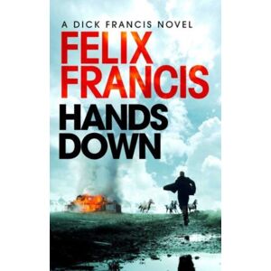 Simon & Schuster Ltd Hands Down : A Gripping, Galloping Sid Halley Thriller