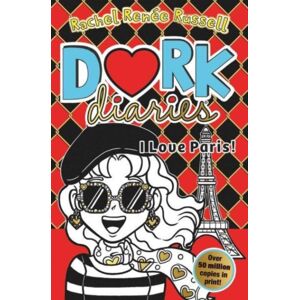 Simon & Schuster Ltd Dork Diaries: I Love Paris! : Jokes, Drama And Bffs In The Global Hit Series Volume 15