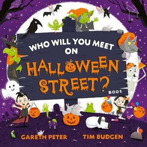Simon & Schuster Ltd Who Will You Meet On Halloween Street : The Spookiest Who'S Who Of Halloween