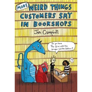 Little, Brown Book Group More Weird Things Customers Say In Bookshops