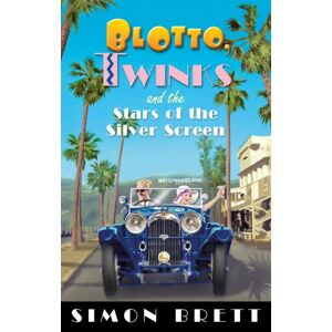 Little, Brown Book Group Blotto, Twinks And The Stars Of The Silver Screen