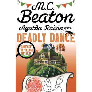Little, Brown Book Group Agatha Raisin And The Deadly Dance