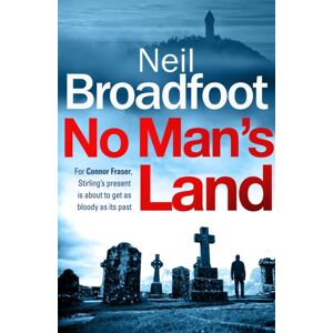 Little, Brown Book Group No Man'S Land : A Fast-Paced Thriller With A Killer Twist