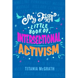 Little, Brown Book Group My First Little Book Of Intersectional Activism