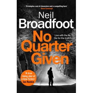 Little, Brown Book Group No Quarter Given : A Gritty Crime Thriller