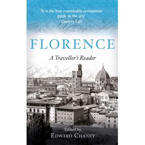 Little, Brown Book Group Florence : A Traveller'S Reader